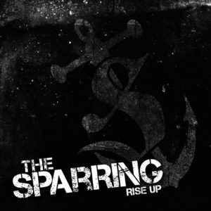 The Sparring - Rise Up