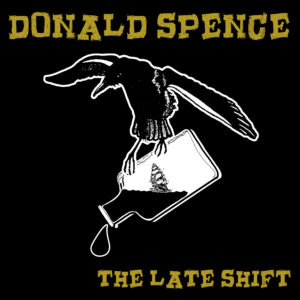 Donald Spence - The Late Shift